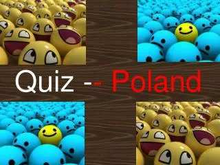 Quiz - - Poland