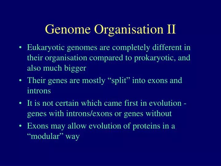 genome organisation ii