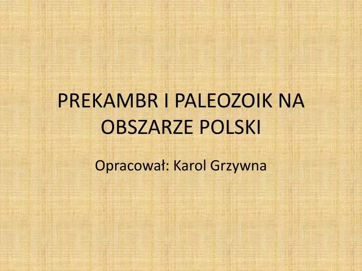 prekambr i paleozoik na obszarze polski