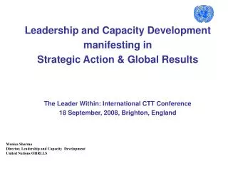 Leadership and Capacity Development manifesting in Strategic Action &amp; Global Results