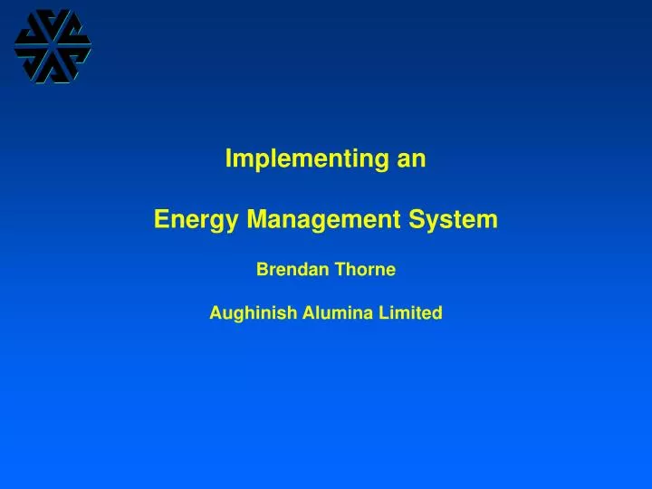 implementing an energy management system brendan thorne aughinish alumina limited
