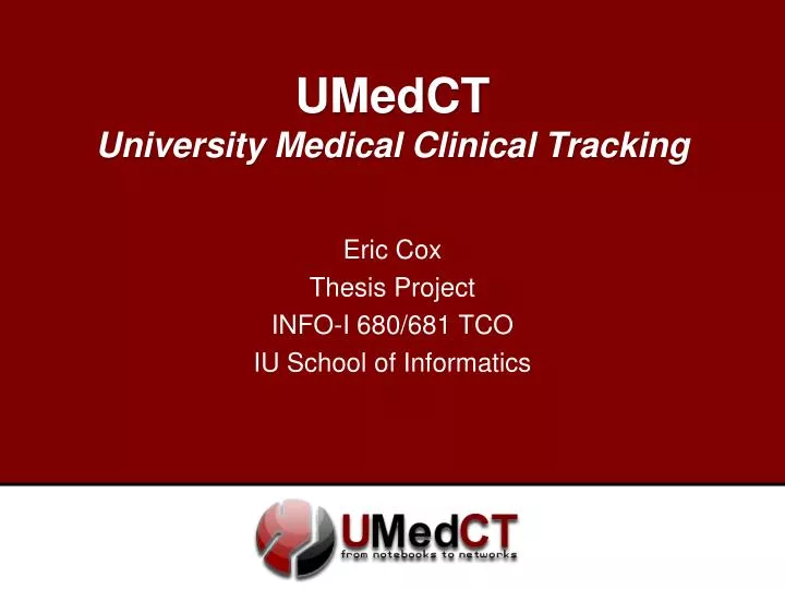 umedct university medical clinical tracking