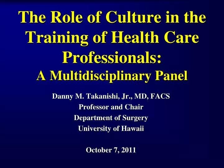 the role of culture in the training of health care professionals a multidisciplinary panel
