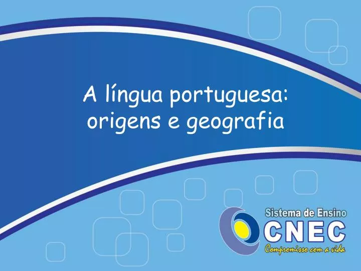 a l ngua portuguesa origens e geografia