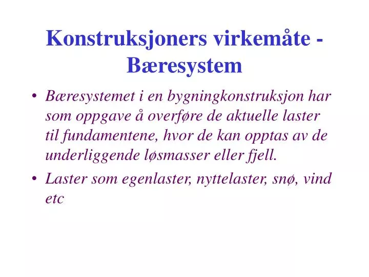 konstruksjoners virkem te b resystem