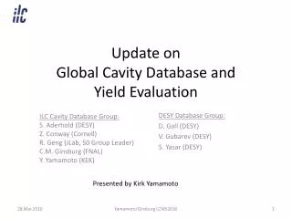 Update on Global Cavity Database and Yield Evaluation