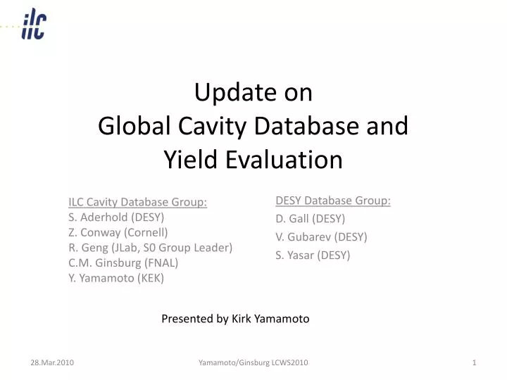 update on global cavity database and yield evaluation