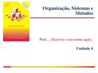 organiza o sistemas e m todos
