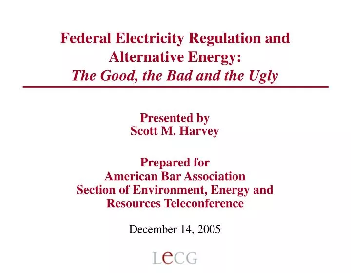 federal electricity regulation and alternative energy the good the bad and the ugly