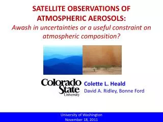 SATELLITE OBSERVATIONS OF ATMOSPHERIC AEROSOLS: