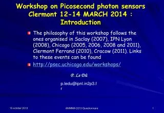 Workshop on Picosecond photon sensors Clermont 12-14 MARCH 2014 : Introduction