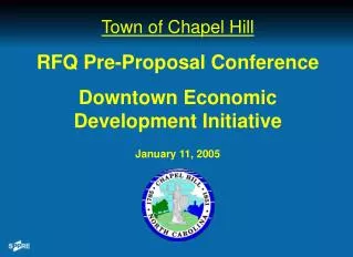Town of Chapel Hill RFQ Pre-Proposal Conference Downtown Economic Development Initiative