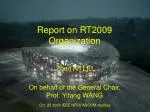 Report on RT2009 Organization - slide 1