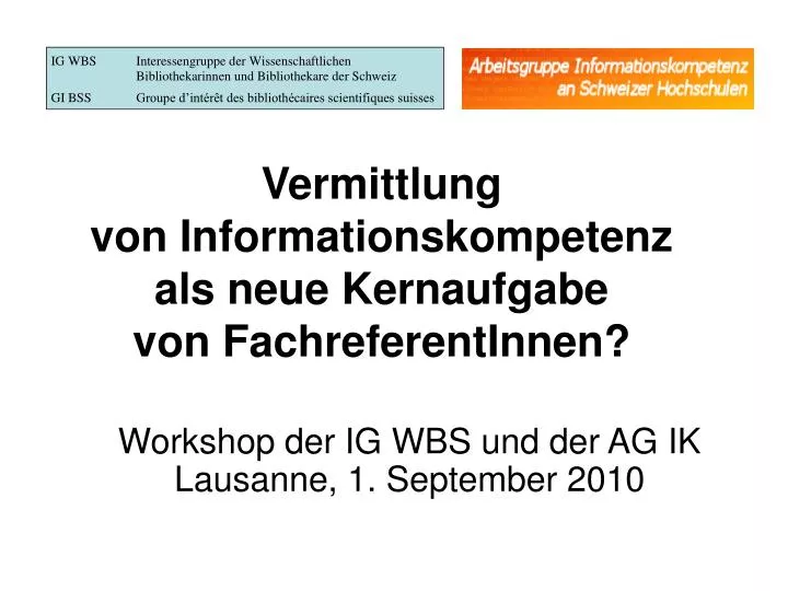 vermittlung von informationskompetenz als neue kernaufgabe von fachreferentinnen