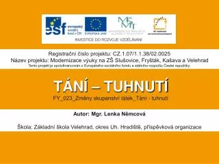 t n tuhnut fy 023 zm ny skupenstv l tek t n tuhnut
