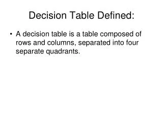 Decision Table Defined: