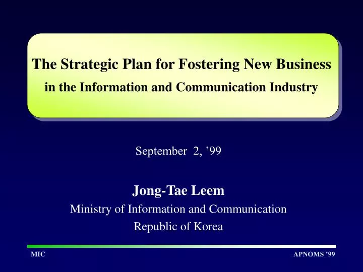 the strategic plan for fostering new business in the information and communication industry