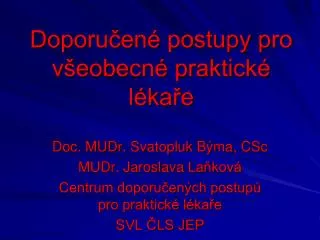 doporu en postupy pro v eobecn praktick l ka e