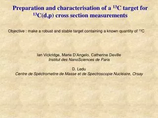 Preparation and characterisation of a 13 C target for 13 C(d,p) cross section measurements
