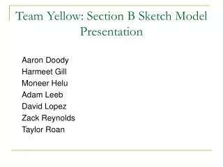 Team Yellow: Section B Sketch Model Presentation