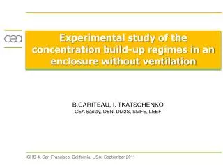 Experimental study of the concentration build-up regimes in an enclosure without ventilation