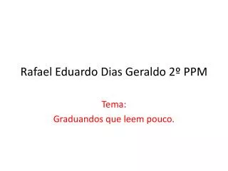 rafael eduardo dias geraldo 2 ppm