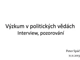 v zkum v politick ch v d ch interview pozorov n