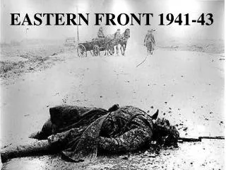 EASTERN FRONT 1941-43