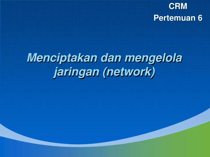 menciptakan dan mengelola jaringan network