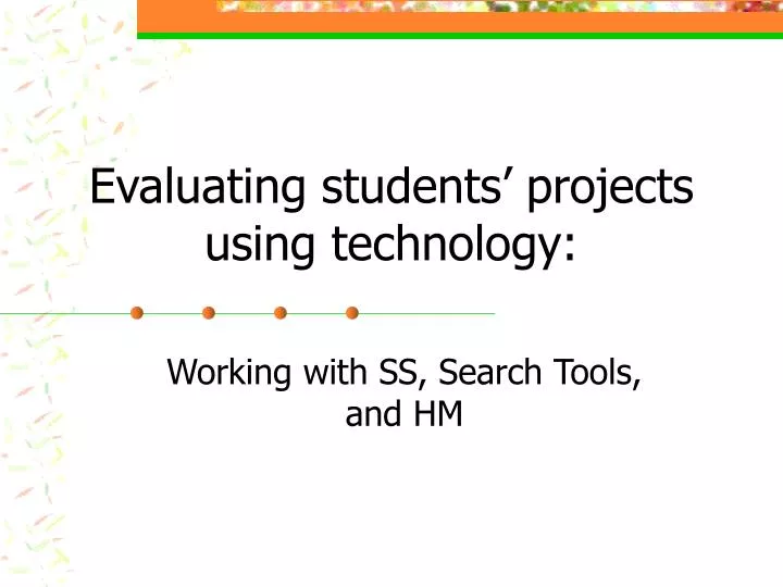 evaluating students projects using technology