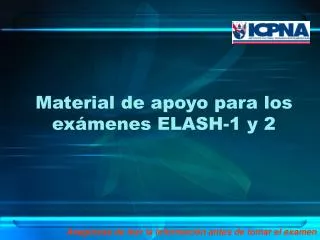 material de apoyo para los ex menes elash 1 y 2
