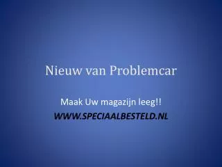 nieuw van problemcar