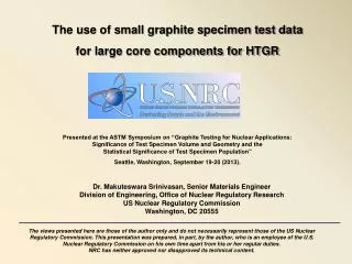 The use of small graphite specimen test data for large core components for HTGR