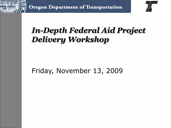 in depth federal aid project delivery workshop