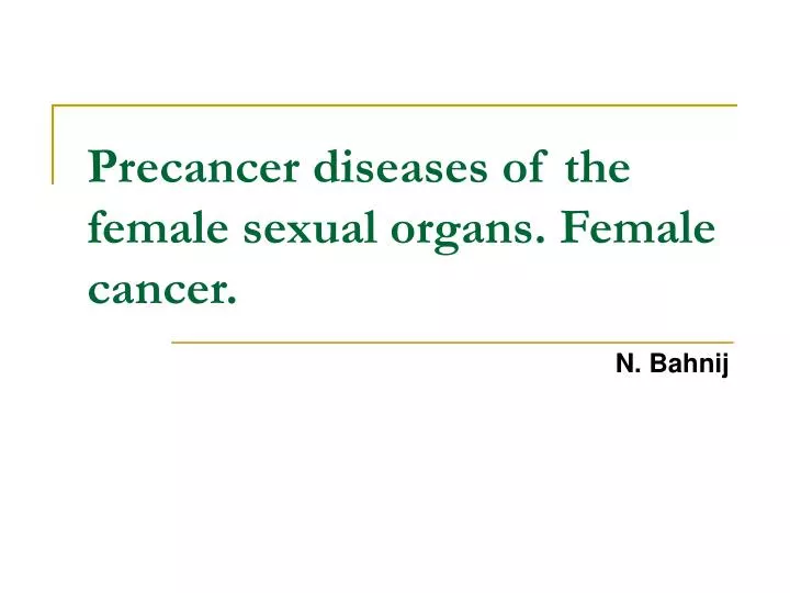 precancer diseases of the female sexual organs female cancer