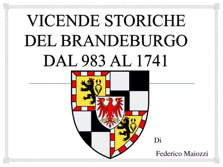 vicende storiche del brandeburgo dal 983 al 1741