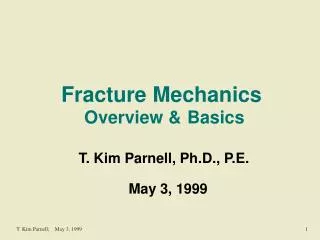 Fracture Mechanics Overview &amp; Basics