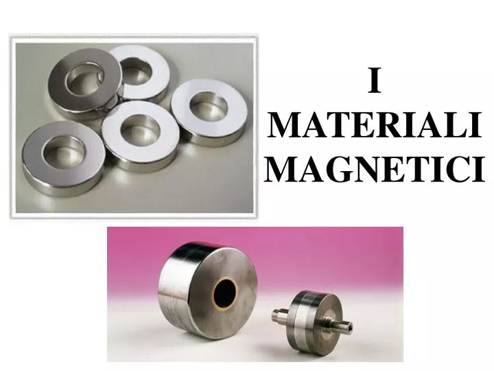 i materiali magnetici