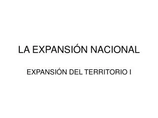 la expansi n nacional