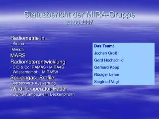 Statusbericht der MIRA-Gruppe 29.06.2007
