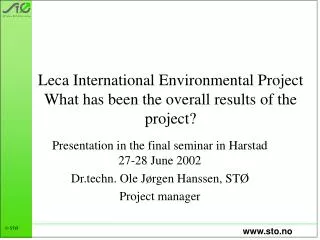 Leca International Environmental Project What has been the overall results of the project?