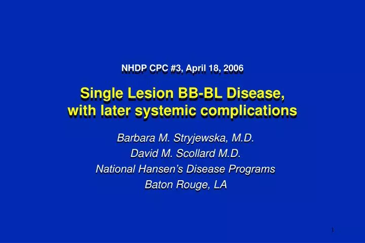 nhdp cpc 3 april 18 2006 single lesion bb bl disease with later systemic complications