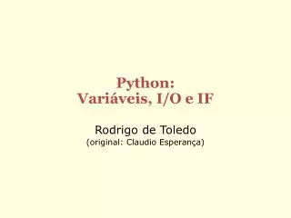 python vari veis i o e if
