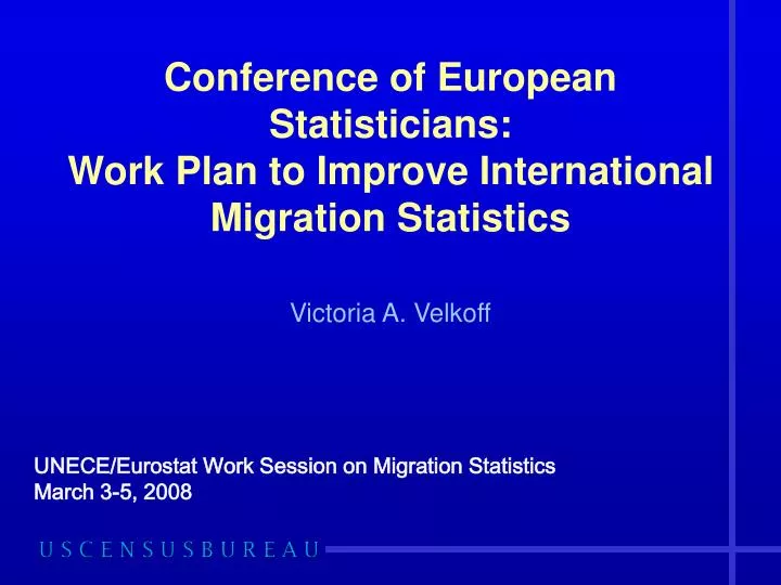 conference of european statisticians work plan to improve international migration statistics