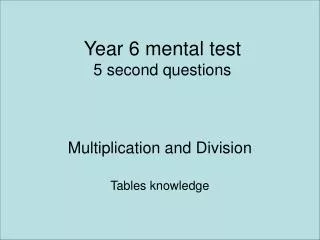 year 6 mental test 5 second questions