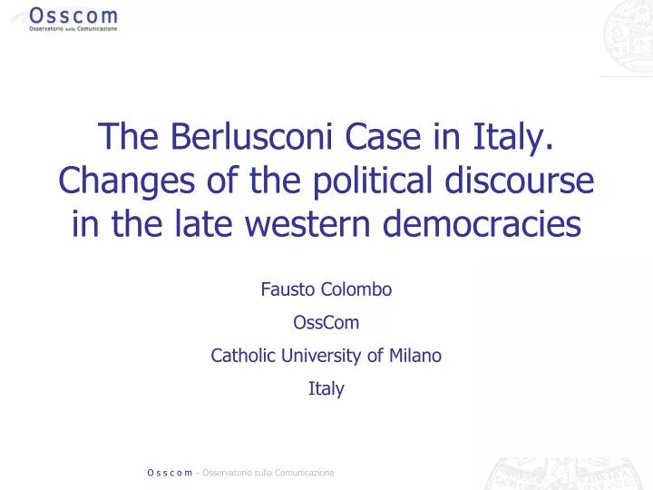 the berlusconi case in italy changes of the political discourse in the late western democracies