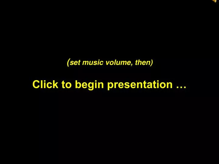 set music volume then click to begin presentation