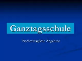 ganztagsschule