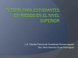 l e claudia patricia de guadalupe romero aguilar dra nora ver nica druet dom nguez
