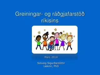 greiningar og r gjafarst r kisins